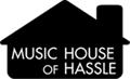 Music House Of Hassle